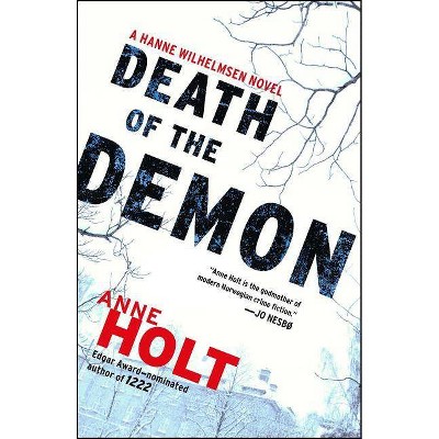 Death of the Demon, 3 - (Hanne Wilhelmsen Novel) by  Anne Holt (Paperback)