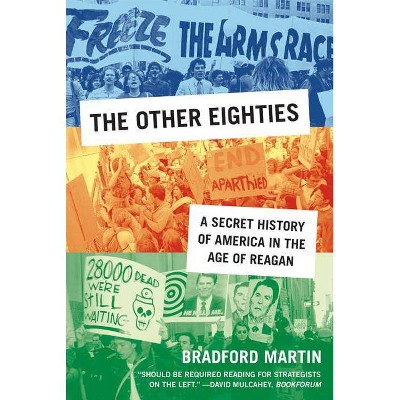 The Other Eighties - by  Bradford Martin (Paperback)