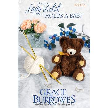 Lady Violet Holds a Baby - (Lady Violet Mysteries) by  Grace Burrowes (Paperback)