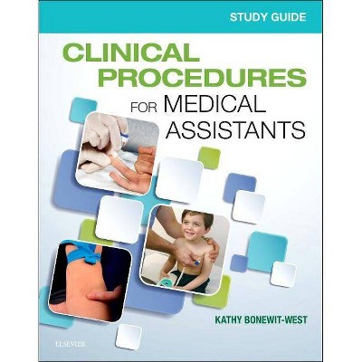 Study Guide for Clinical Procedures for Medical Assistants - 10th Edition by  Kathy Bonewit-West (Paperback)