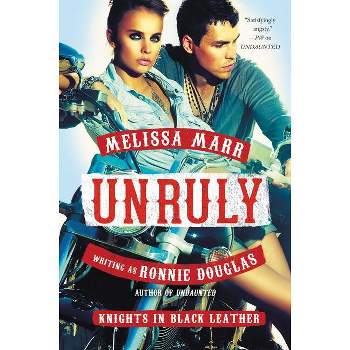 Unruly PB - by  Melissa Marr (Paperback)