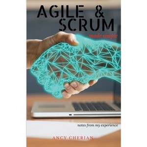 Agile & Scrum made simple - by  Ancy Cherian (Paperback) - 1 of 1