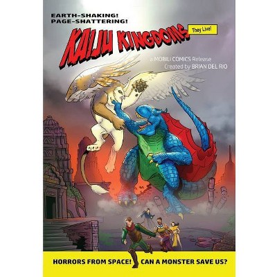 Kaiju Kingdoms - by  Brian del Rio (Paperback)