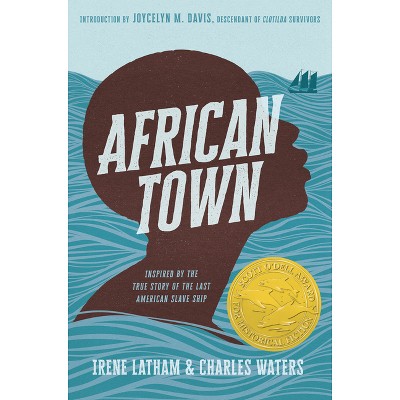 African Town - by  Charles Waters & Irene Latham (Hardcover)