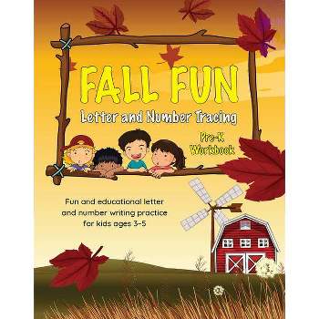Fall Fun Letter and Number Tracing - (Books for Kids Ages 3-5) by  Editors of Little Brown Lab (Paperback)