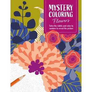 Mystery Coloring Flowers - (Paperback) - 1 of 1