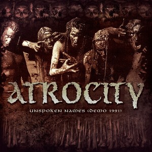 Atrocity - Unspoken Names (Demo 1991) (CD) - 1 of 1
