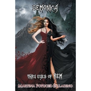 Demonica - by  Martina Potucek-Palladino (Paperback) - 1 of 1