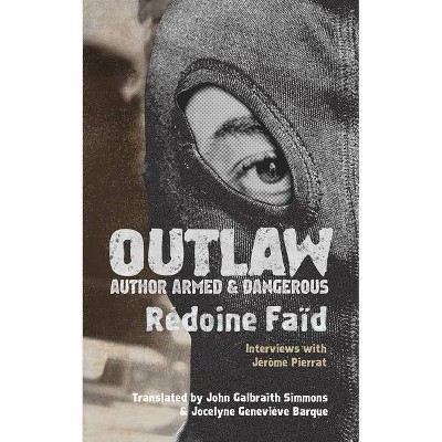 Outlaw - by  Rédoine Faïd (Paperback)