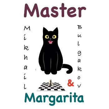 The Master and Margarita - by  Mikhail Bulgakov (Hardcover)