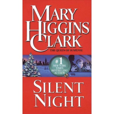 Silent Night - by  Mary Higgins Clark (Paperback)