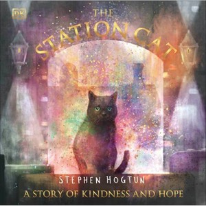 The Station Cat - by  Stephen Hogtun (Hardcover) - 1 of 1