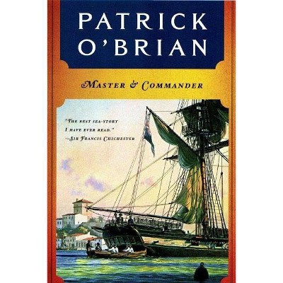 Master and Commander - (Aubrey/Maturin Novels) by  Patrick O'Brian (Paperback)