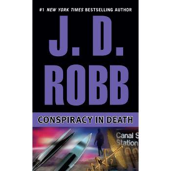 Conspiracy in Death - (In Death) by  J D Robb (Paperback)