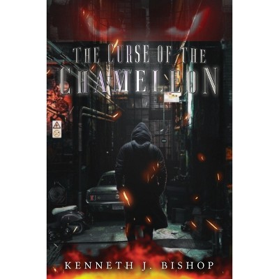 The Curse of the Chameleon - by  Kenneth J Bishop (Paperback)