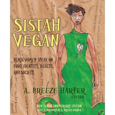 Sistah Vegan - by  A Breeze Harper (Paperback)