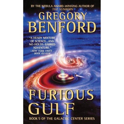Furious Gulf - (Galactic Center) by  Gregory Benford (Paperback)