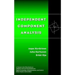 Independent Component Analysis - (Adaptive and Cognitive Dynamic Systems: Signal Processing, L) by  Aapo Hyvärinen & Juha Karhunen & Erkki Oja - 1 of 1