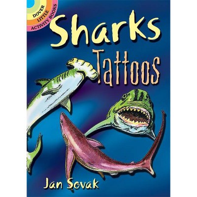 Sharks Tattoos - (Dover Tattoos) by  Jan Sovak (Paperback)