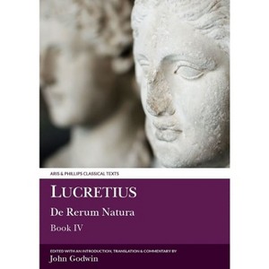 Lucretius: de Rerum Natura IV - (Aris & Phillips Classical Texts) by  John Godwin (Paperback) - 1 of 1