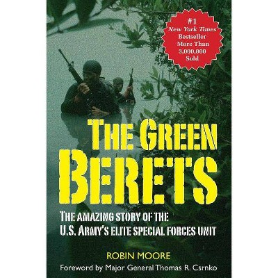 The Green Berets - by  Robin Moore (Paperback)