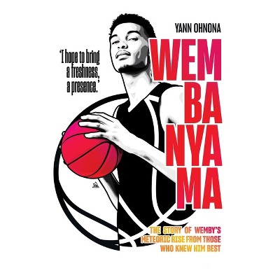 Wembanyama - by  Yann Ohnona (Paperback)