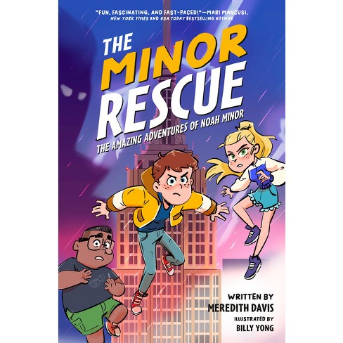 The Minor Rescue - (The Amazing Adventures of Noah Minor) by Meredith Davis - image 1 of 1