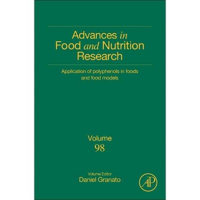 Application of Polyphenols in Foods and Food Models, 98 - (Advances in Food and Nutrition Research) (Hardcover)