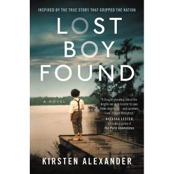 Lost Boy Found (Deckle Edge) - by  Kirsten Alexander (Paperback)