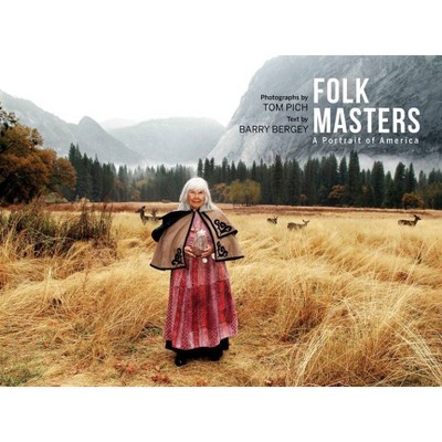 Folk Masters - by  Barry Bergey (Hardcover)