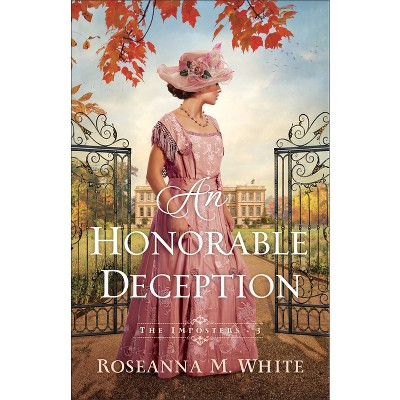 An Honorable Deception - (The Imposters) by Roseanna M White