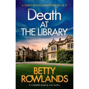 Death at the Library - (Sukey Reynolds Mystery) by  Betty Rowlands (Paperback) - 1 of 1