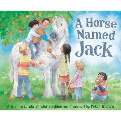 A Horse Named Jack - by  Linda Vander Heyden (Board Book)