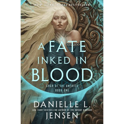 A Fate Inked in Blood - (Saga of the Unfated) by Danielle L Jensen