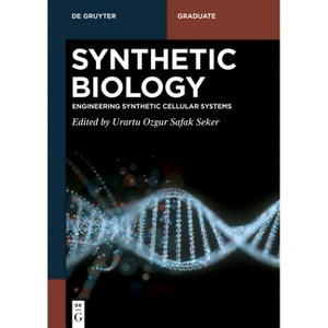Synthetic Biology - (De Gruyter Textbook) by  Urartu Ozgur Safak Seker (Paperback) - 1 of 1