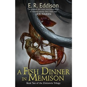 A Fish Dinner in Memison - (Zimiamvia) by  E R Eddison (Paperback) - 1 of 1