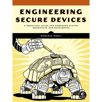 Engineering Secure Devices - By Dominik Merli (paperback) : Target