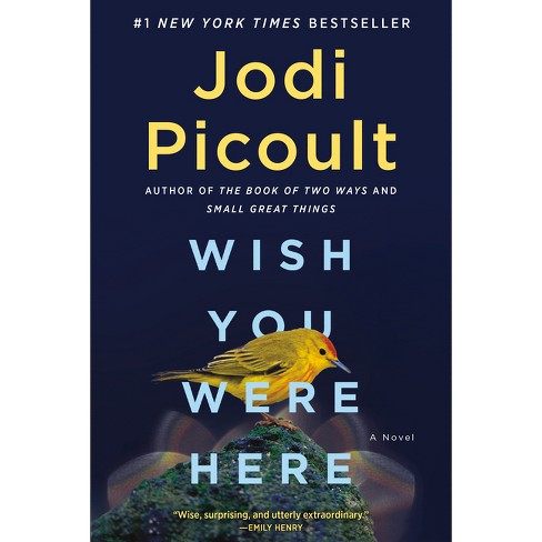 WISH YOU WERE HERE - by Jodi Picoult (Paperback) - image 1 of 1