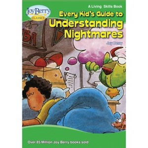 Every Kid's Guide to Understanding Nightmares - by  Joy Berry (Paperback) - 1 of 1