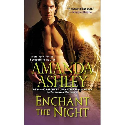 Enchant the Night - by Amanda Ashley (Paperback)