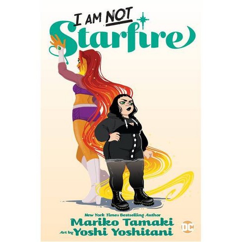 I Am Not Starfire By Mariko Tamaki Paperback Target