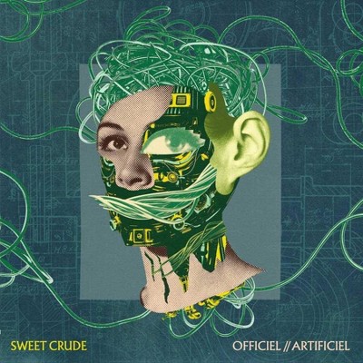 Sweet Crude - Officiel//Artificiel (CD)