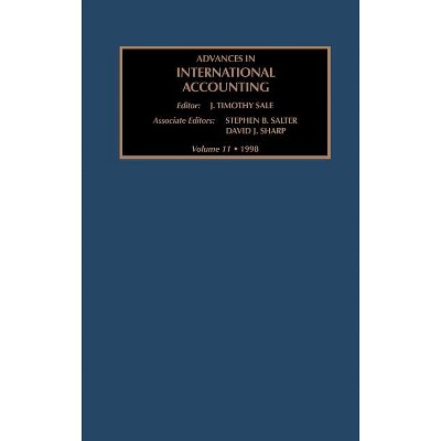 Advances in International Accounting - by  S B Salter & D J Sharp (Hardcover)