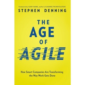 The Age of Agile - by Stephen Denning - 1 of 1