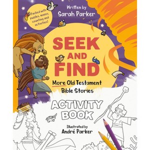 Seek and Find: More Old Testament Bible Stories Activity Book - by  Sarah Parker (Paperback) - 1 of 1