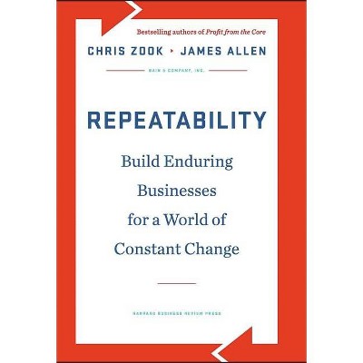 Repeatability - by  Chris Zook & James Allen (Hardcover)