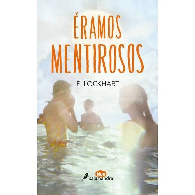 Éramos Mentirosos/ We Were Liars - by  E Lockhart (Paperback)