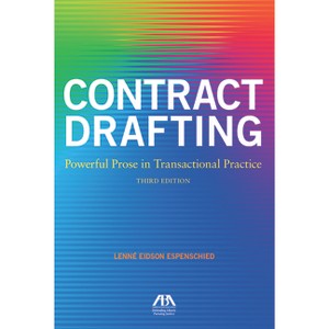 Contract Drafting: Powerful Prose in Transactional Practice, Third Edition - 3rd Edition by  Lenne Eidson Espenschied (Paperback) - 1 of 1