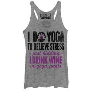 Women's CHIN UP Drink Wine in Yoga Pants Racerback Tank Top - 1 of 3