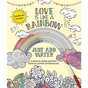 Love Is Like a Rainbow - (Just Add Water) by  Editors of Thunder Bay Press (Mixed Media Product) - 1 of 4